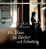 Audio CD (CD/SACD) Das Haus der Bücher und Schatten von Kai Meyer