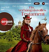 Audio CD (CD/SACD) (CD) Ein verhängnisvolles Testament von Iny Lorentz