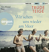 Audio CD (CD/SACD) Wir sehen uns wieder am Meer von Trude Teige