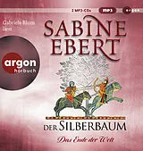 Audio CD (CD/SACD) Der Silberbaum. Das Ende der Welt von Sabine Ebert
