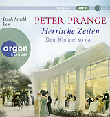Audio CD (CD/SACD) Herrliche Zeiten  Dem Himmel so nah von Peter Prange