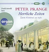 Audio CD (CD/SACD) Herrliche Zeiten  Dem Himmel so nah von Peter Prange