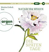 Audio CD (CD/SACD) Die späten Tage von Natascha Wodin