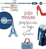 Audio CD (CD/SACD) Zwölf Geschichten vom Hoffen und Wünschen von Jojo Moyes