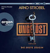 Audio CD (CD/SACD) Ungelöst  Die erste Zeugin von Arno Strobel