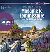 Audio CD (CD/SACD) Madame le Commissaire und die tödliche Rallye von Pierre Martin