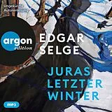 Audio CD (CD/SACD) Juras letzter Winter von Edgar Selge