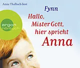 Audio CD (CD/SACD) Hallo, Mister Gott, hier spricht Anna von Fynn