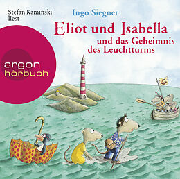 Audio CD (CD/SACD) Eliot und Isabella und das Geheimnis des Leuchtturms von Ingo Siegner