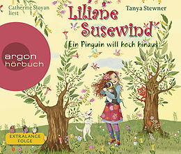 Audio CD (CD/SACD) Liliane Susewind  Ein Pinguin will hoch hinaus von Tanya Stewner