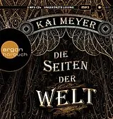 Audio CD (CD/SACD) (CD) Die Seiten der Welt von Kai Meyer
