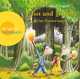 Audio CD (CD/SACD) Eliot und Isabella im Finsterwald von Ingo Siegner