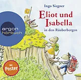 Audio CD (CD/SACD) Eliot und Isabella in den Räuberbergen von Ingo Siegner