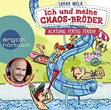 Audio CD (CD/SACD) Ich und meine Chaos-Brüder  Achtung, fertig, Ferien! von Sarah Welk