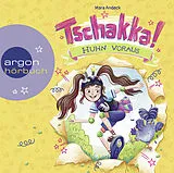 Audio CD (CD/SACD) Tschakka! Huhn voraus von Mara Andeck