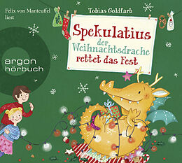 Audio CD (CD/SACD) Spekulatius, der Weihnachtsdrache rettet das Fest von Tobias Goldfarb