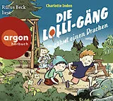 Audio CD (CD/SACD) (CD) Die Lolli-Gäng zähmt einen Drachen von Charlotte Inden