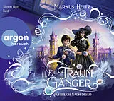 Audio CD (CD/SACD) Die Traumgänger von Markus Heitz