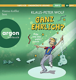 Audio CD (CD/SACD) Ganz ehrlich? Felix und das wahre Leben von Klaus-Peter Wolf