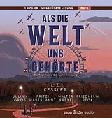 Audio CD (CD/SACD) Als die Welt uns gehörte von Liz Kessler