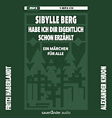 Audio CD (CD/SACD) Habe ich dir eigentlich schon erzählt ... von Sibylle Berg