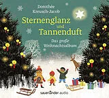 Audio CD (CD/SACD) Sternenglanz und Tannenduft von Dorothée Kreusch-Jacob