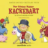 Audio CD (CD/SACD) Der kleine Ritter Kackebart von David Safier, Nicolas Tech