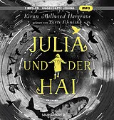 Audio CD (CD/SACD) Julia und der Hai von Kiran Millwood Hargrave