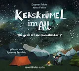 Audio CD (CD/SACD) Kekskrümel im All. Wie groß ist die Unendlichkeit? von Dagmar Falcke, Heino Falcke