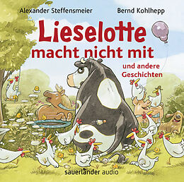 Audio CD (CD/SACD) Lieselotte macht nicht mit von Alexander Steffensmeier