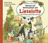Audio CD (CD/SACD) (CD) Warten auf Weihnachten mit Lieselotte von Alexander Steffensmeier