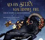 Audio CD (CD/SACD) Als ein Stern vom Himmel fiel von Sara B. Elfgren