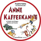 Audio CD (CD/SACD) (CD) Anne Kaffeekanne: 12 Lieder zum Singen, Spielen und Tanzen von Fredrik Vahle