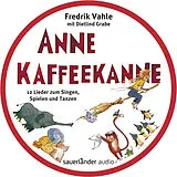Fredrik Vahle CD Anne Kaffeekanne(dose)