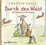Audio CD (CD/SACD) Durch den Wald ... von Fredrik (Prof. Dr.) Vahle