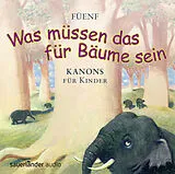 Audio CD (CD/SACD) »Was müssen das für Bäume sein...« von 