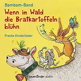Audio CD (CD/SACD) Wenn im Wald die Bratkartoffeln blüh'n von Bambam-Band