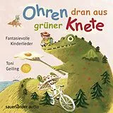 Audio CD (CD/SACD) (CD) Ohren dran aus grüner Knete von Toni Geiling
