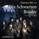 Audio CD (CD/SACD) Die Schwarzen Brüder von Lisa Tetzner