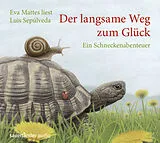 Audio CD (CD/SACD) (CD) Der langsame Weg zum Glück von Luis Sepúlveda
