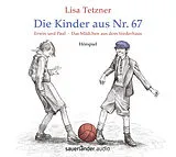Audio CD (CD/SACD) Die Kinder aus Nr. 67 von Lisa Tetzner