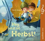 Audio CD (CD/SACD) Hey, jetzt ist Herbst! von Ulrich Steier