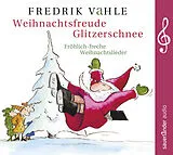 Audio CD (CD/SACD) Weihnachtsfreude Glitzerschnee von Fredrik (Prof. Dr.) Vahle