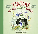 Audio CD (CD/SACD) Tistou mit den grünen Daumen von Maurice Druon