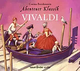 Audio CD (CD/SACD) Abenteuer Klassik: Vivaldi von Cosima Breidenstein