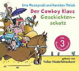 Audio CD (CD/SACD) Der Cowboy Klaus Geschichtenschatz von Eva Muszynski