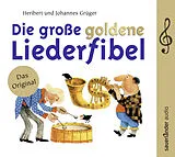 Audio CD (CD/SACD) Die große goldene Liederfibel von 