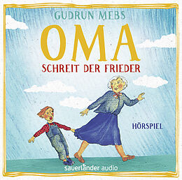 Audio CD (CD/SACD) »Oma!«, schreit der Frieder von Gudrun Mebs