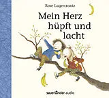 Audio CD (CD/SACD) Mein Herz hüpft und lacht von Rose Lagercrantz