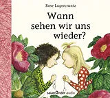 Audio CD (CD/SACD) Wann sehen wir uns wieder? von Rose Lagercrantz
